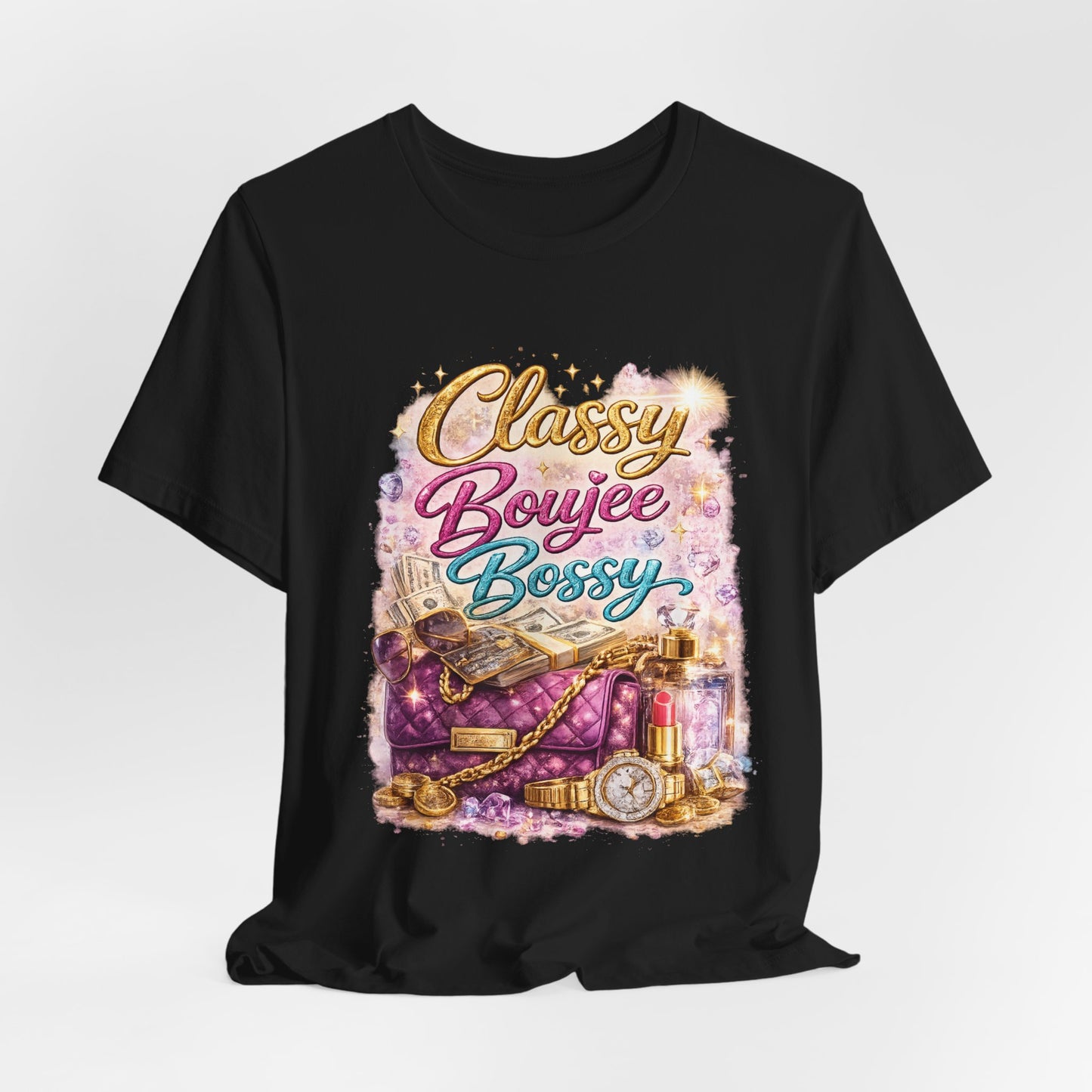 Classy Boujee Bossy T-Shirt — Glam Fashion Tee for Stylish Women