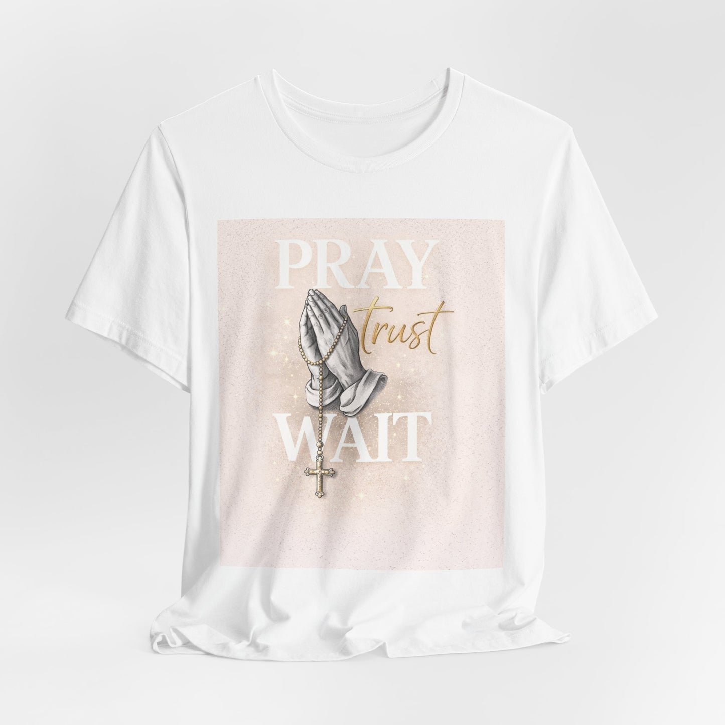 Pray Trust Wait T-Shirt — Inspirational Christian Tee with Praying Hands