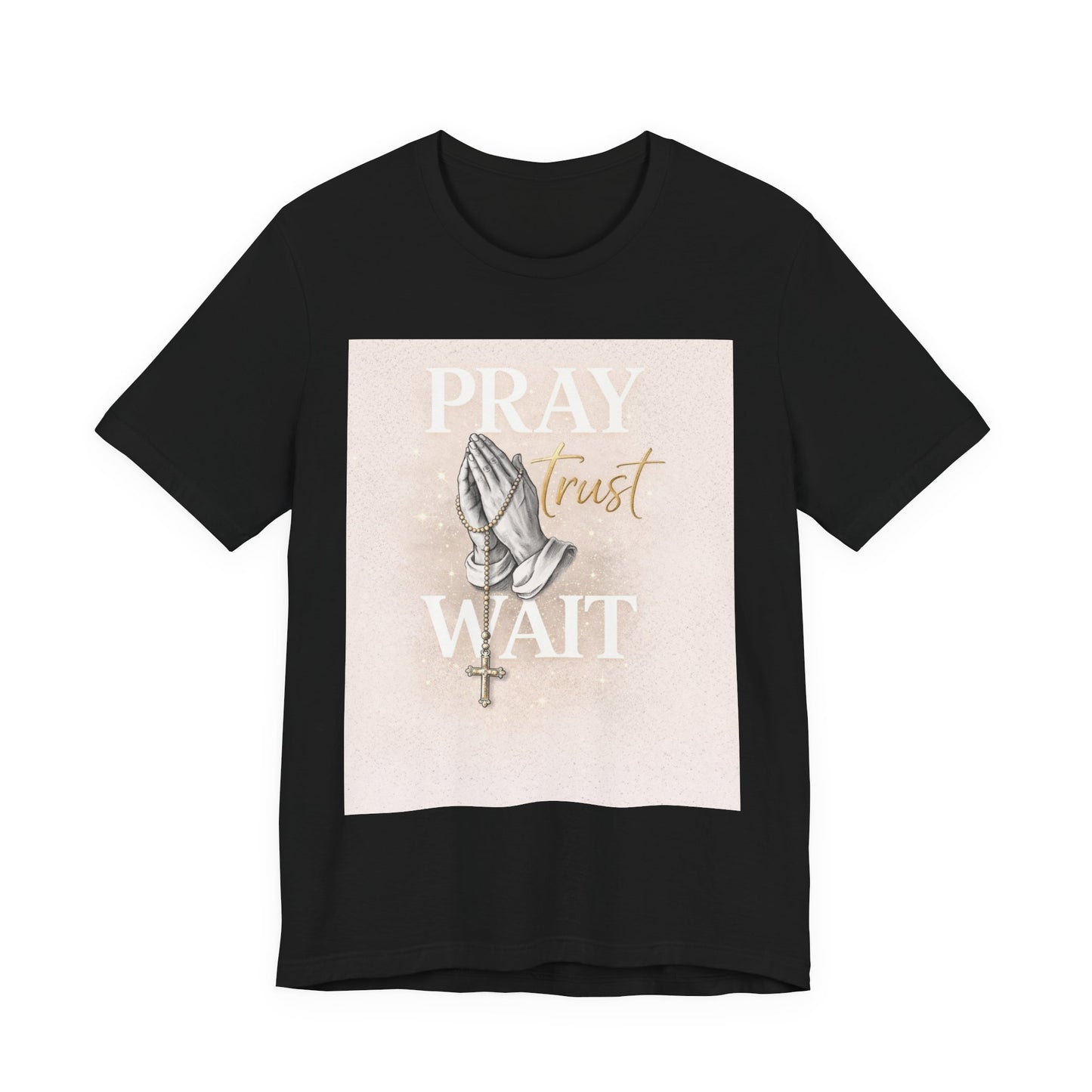 Pray Trust Wait T-Shirt — Inspirational Christian Tee with Praying Hands