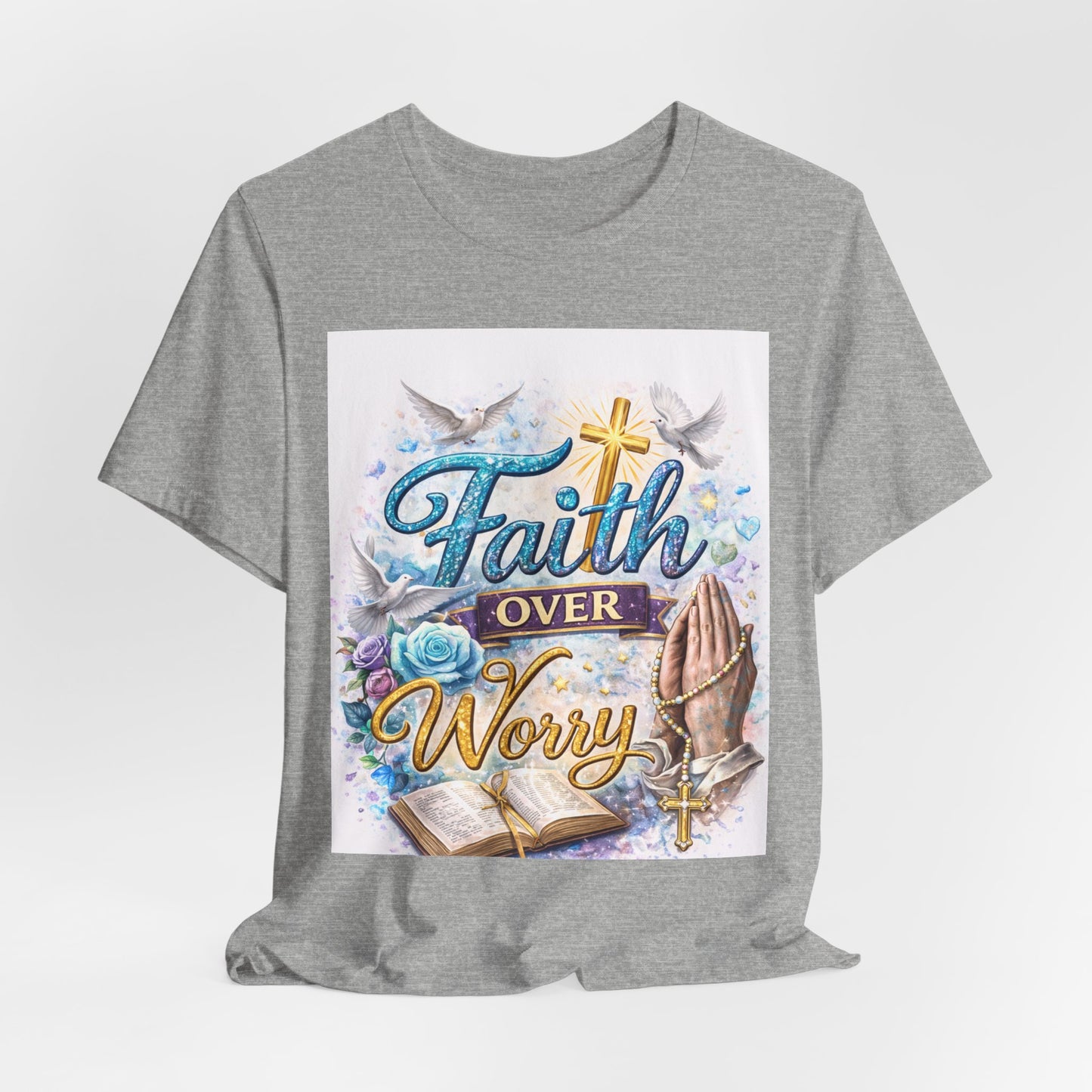 Faith Over Worry T-Shirt — Christian Prayer Graphic Tee