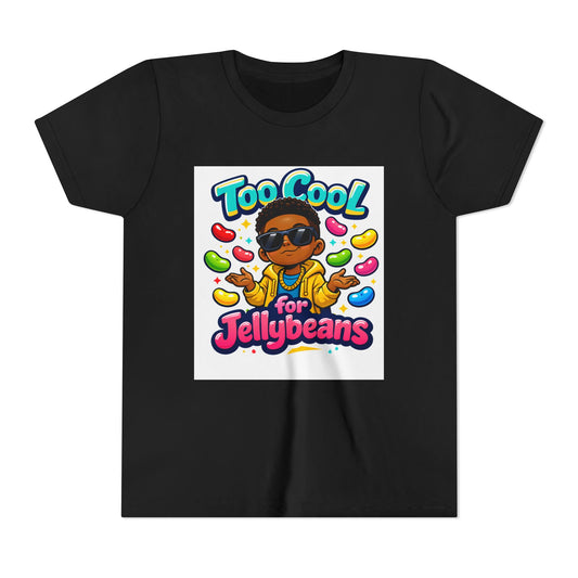 Youth Tee — "Too Cool for Jellybeans" Graphic Kids Shirt