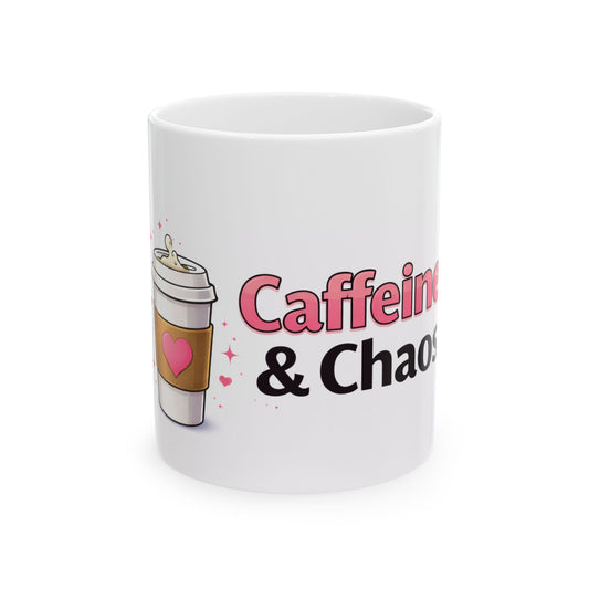 Caffeine & Chaos — Funny Coffee Mug for Moms (11oz, 15oz)