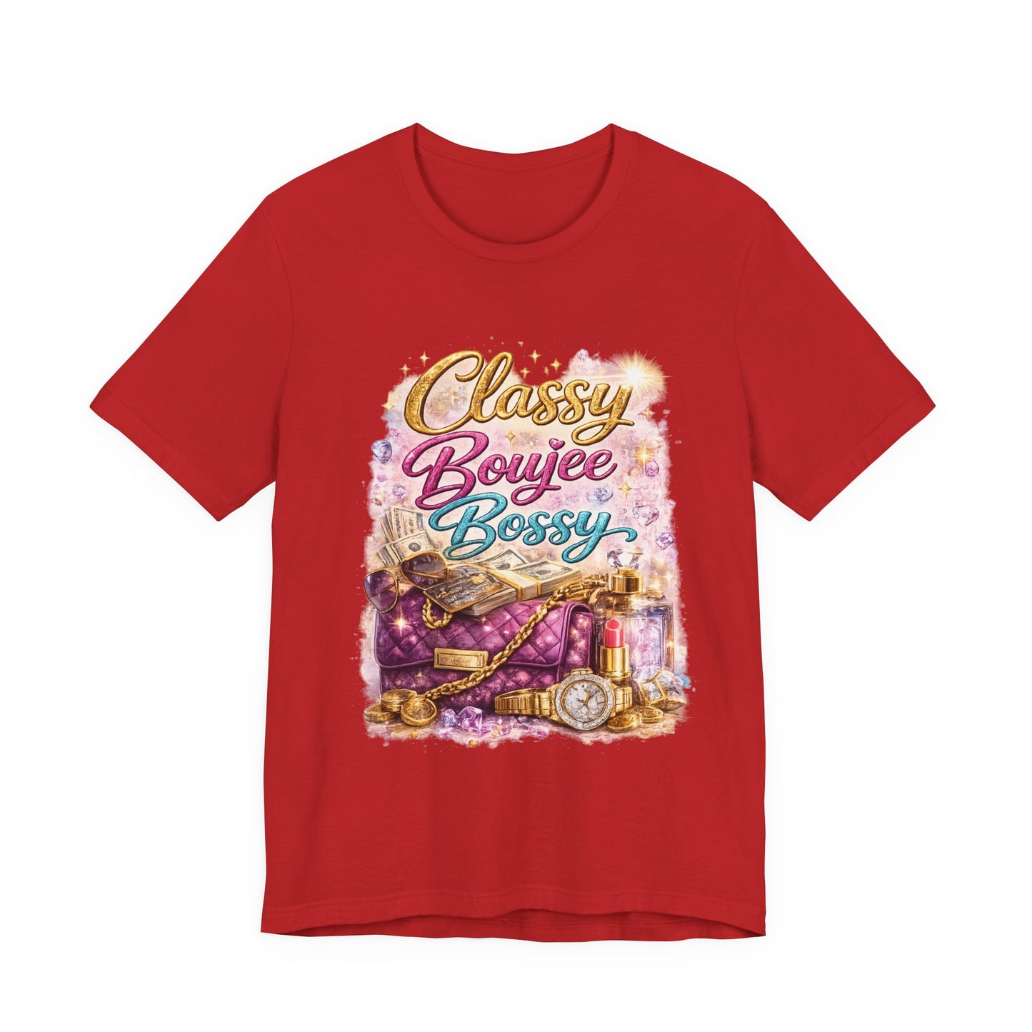 Classy Boujee Bossy T-Shirt — Glam Fashion Tee for Stylish Women