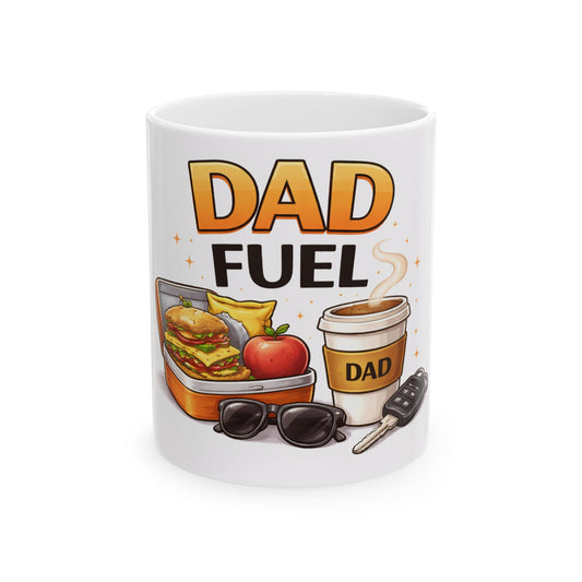 Dad Fuel Ceramic Mug — Funny Father’s Day Coffee Cup with Breakfast Graphic (11oz/15oz)