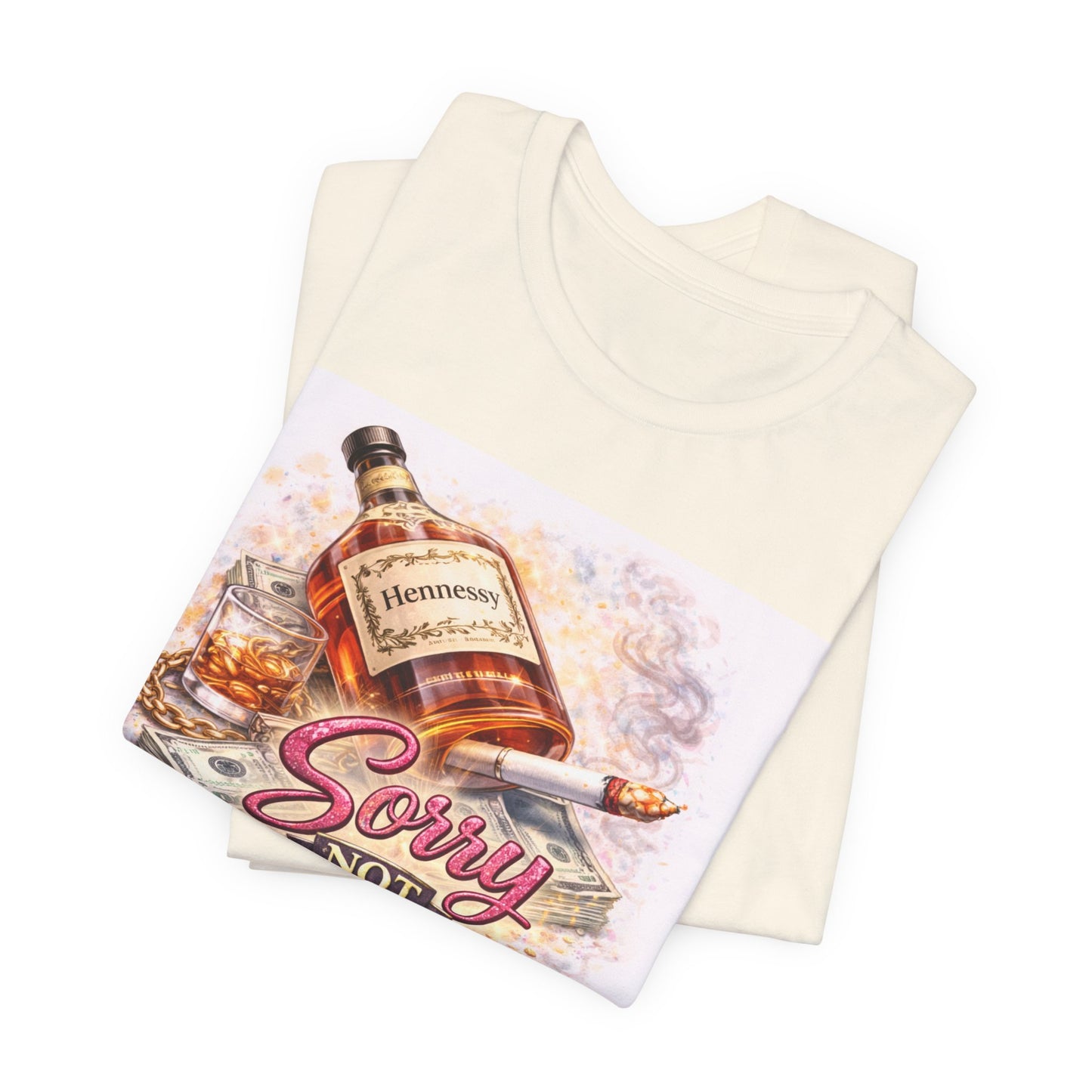 Sorry Not Sorry Whiskey Tee — Funny Drinking Graphic T-Shirt