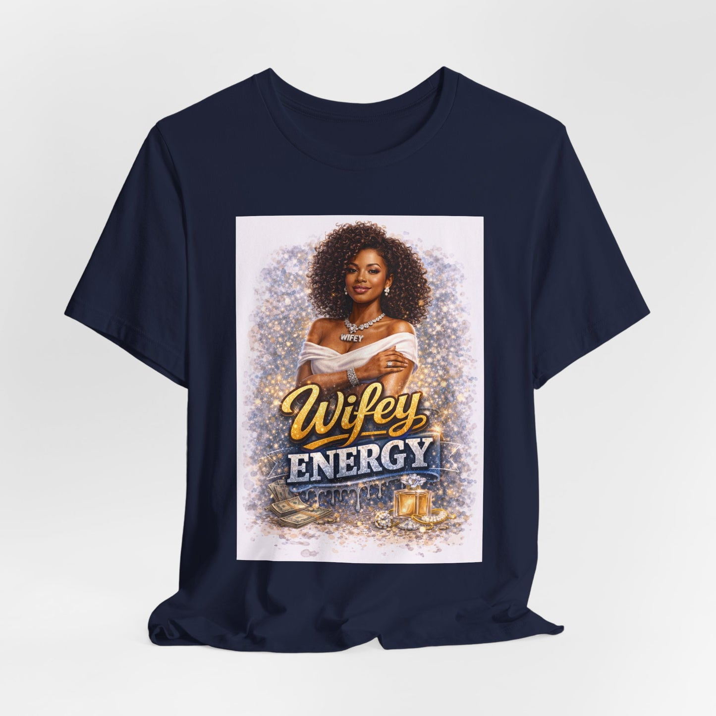 Wifey Energy T-Shirt – Confident Bride/Wife Graphic Tee