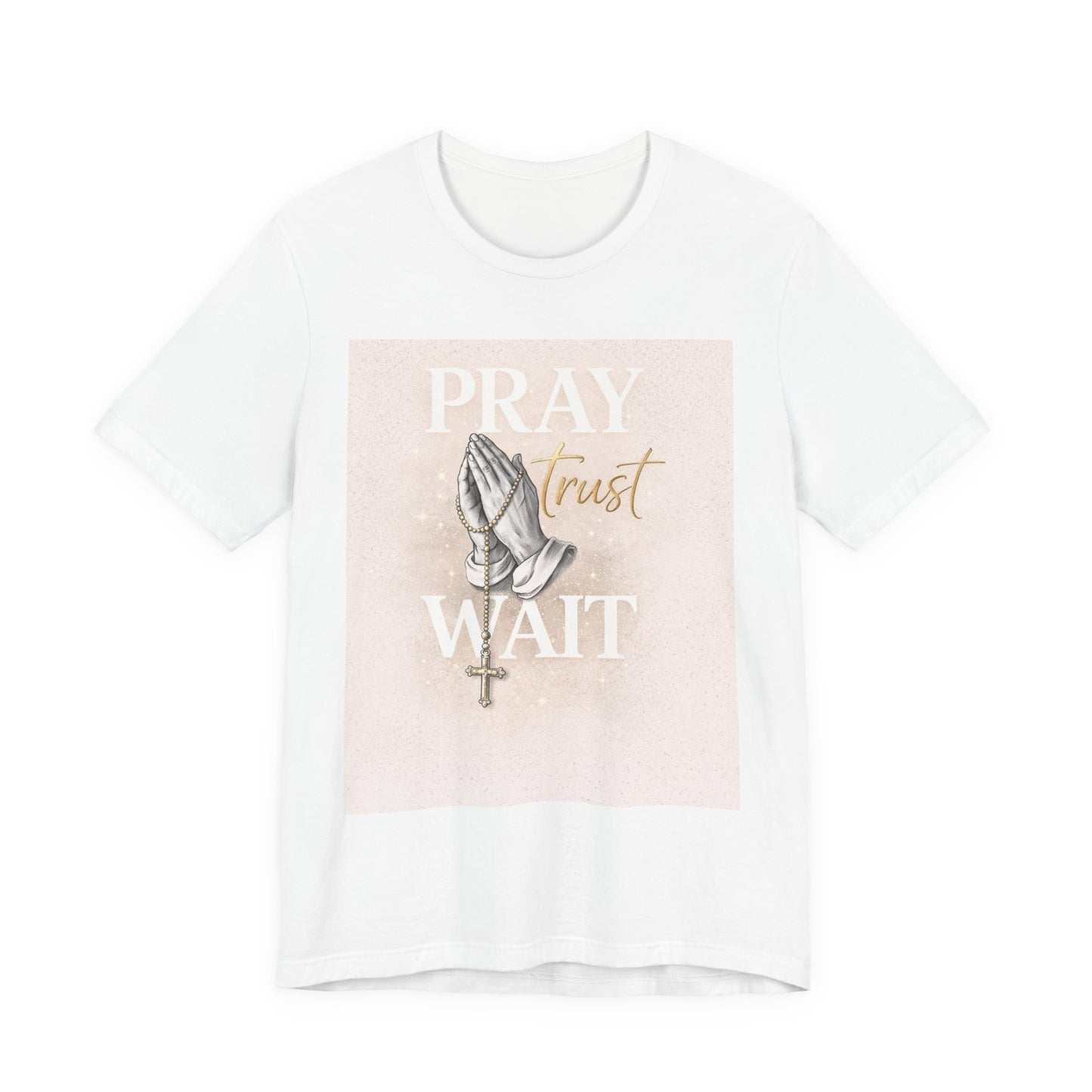 Pray Trust Wait T-Shirt — Inspirational Christian Tee with Praying Hands