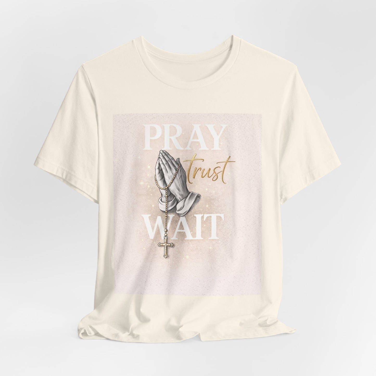 Pray Trust Wait T-Shirt — Inspirational Christian Tee with Praying Hands