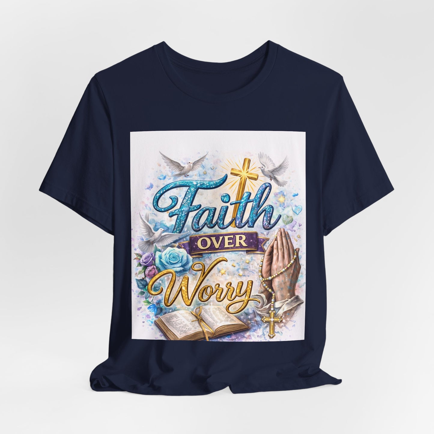 Faith Over Worry T-Shirt — Christian Prayer Graphic Tee