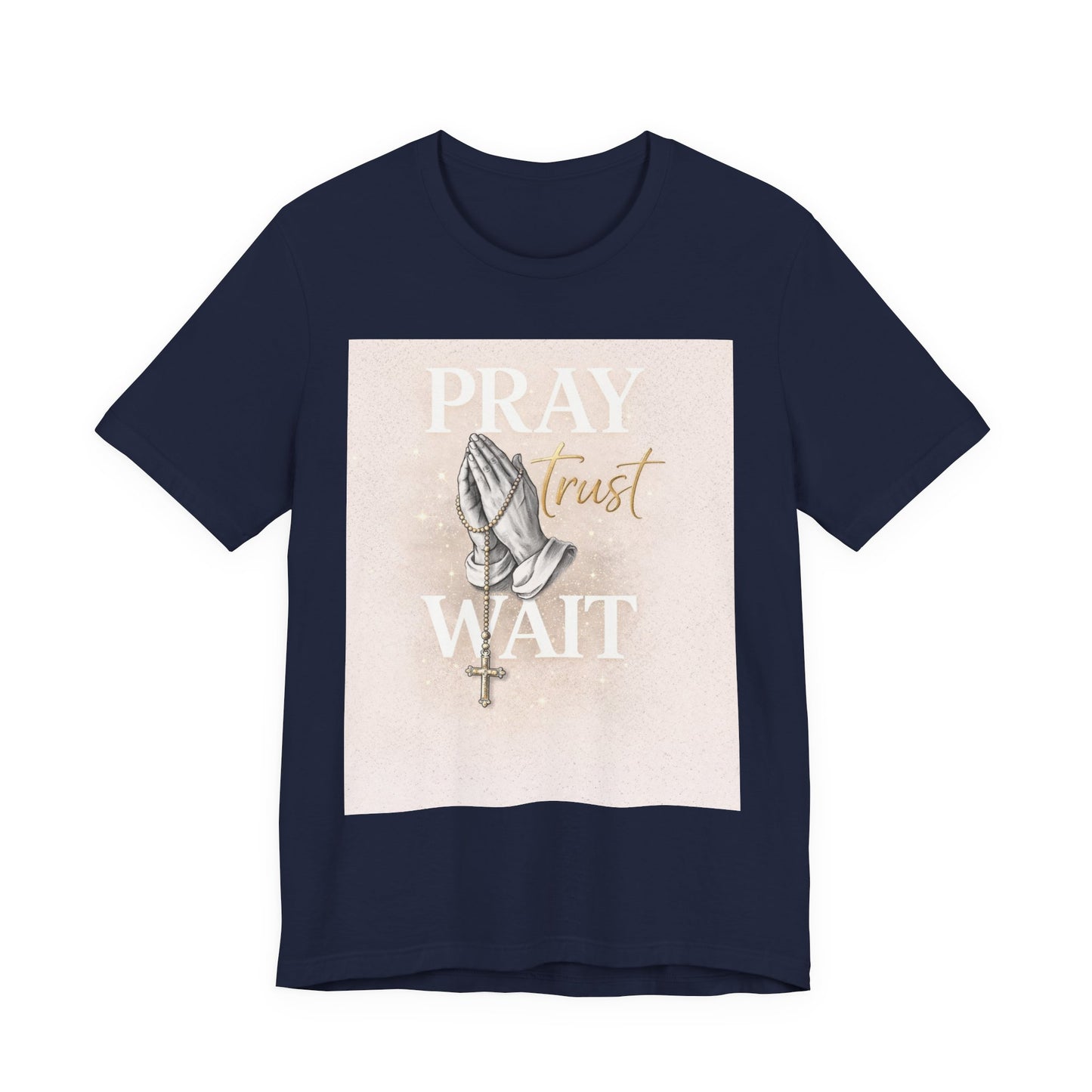 Pray Trust Wait T-Shirt — Inspirational Christian Tee with Praying Hands