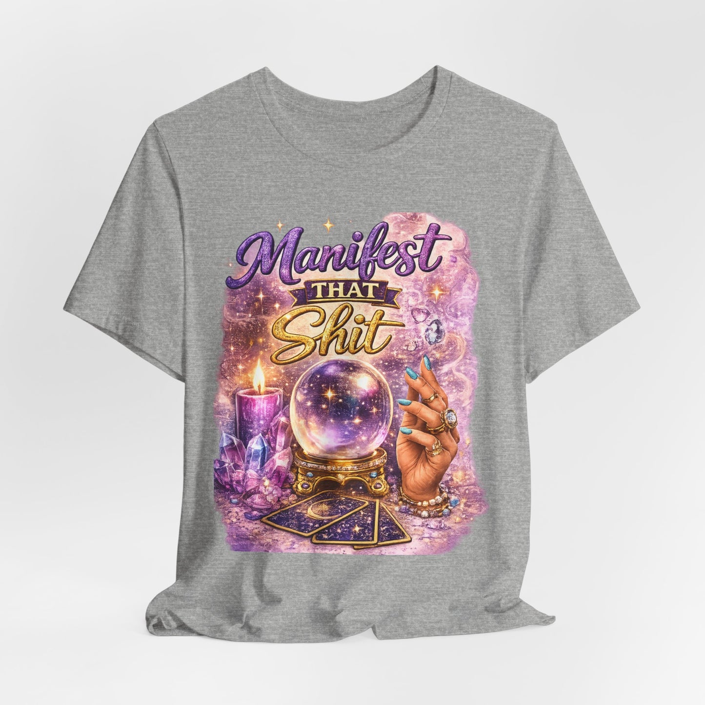 Manifest That Shit T-Shirt — Mystical Crystal Ball Tee for Manifestation Lovers