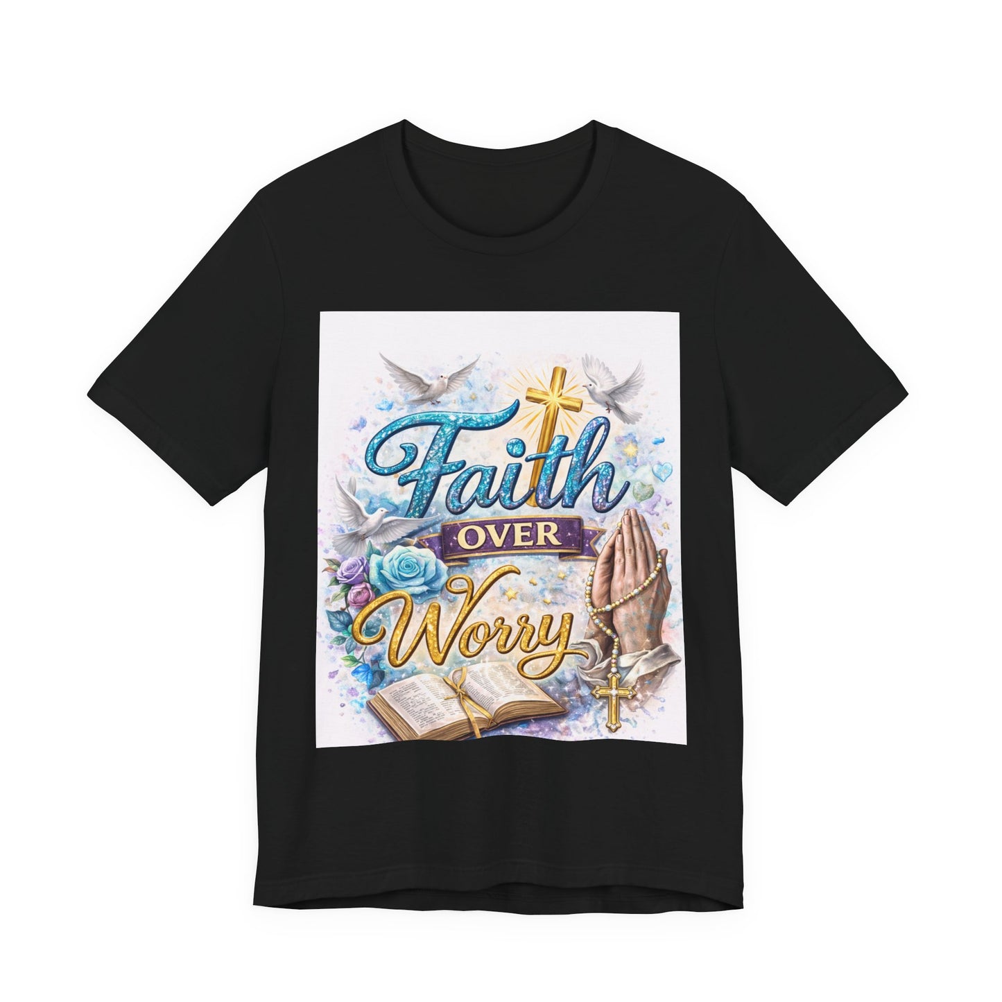 Faith Over Worry T-Shirt — Christian Prayer Graphic Tee